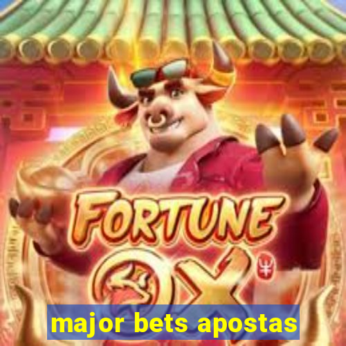 major bets apostas